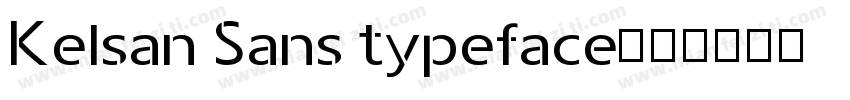 Kelsan Sans typeface字体转换